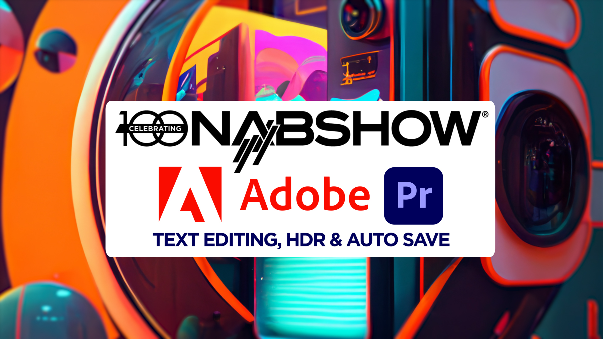 TextBased Video Editing, HDR Match and Auto Save This is the NAB