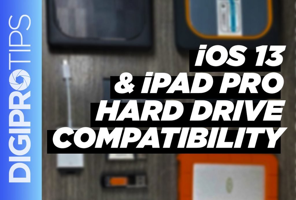 iOS 13 & iPad Pro Hard Drive Compatibility