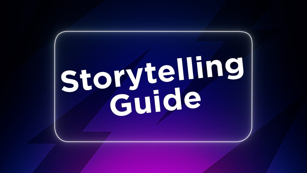 Use a storytelling framework to help make scripting easier